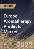 Europe Aromatherapy Products Market Size, Share & Industry Trends Analysis Report By Product (Essential Oils and Blend Oils), By Form (Holistic, Medical), By Application, By Distribution Channel, By Country and Growth Forecast, 2022 - 2028- Product Image