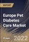 Europe Pet Diabetes Care Market Size, Share & Industry Trends Analysis Report By Animal Type, By Distribution Channel (Veterinary Hospitals & Clinics, Retail Pharmacies, and E-commerce), By Solution, By Country and Growth Forecast, 2022 - 2028 - Product Thumbnail Image
