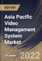Asia Pacific Video Management System Market Size, Share & Industry Trends Analysis Report By Technology, By Vertical, By Component (Solution and Services), By Deployment Type (On-Premise and Cloud), By Application, By Country and Growth Forecast, 2022 - 2028 - Product Thumbnail Image
