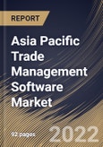 Asia Pacific Trade Management Software Market Size, Share & Industry Trends Analysis Report By Component (Software (Without Services) and Services), By End-use, By Deployment Type (On-premise and Cloud), By Country and Growth Forecast, 2022 - 2028- Product Image