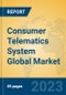 Consumer Telematics System Global Market Insights 2023, Analysis and Forecast to 2028, by Manufacturers, Regions, Technology, Product Type - Product Image