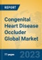 Congenital Heart Disease Occluder Global Market Insights 2023, Analysis and Forecast to 2028, by Manufacturers, Regions, Technology, Application, Product Type - Product Image