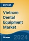 Vietnam Dental Equipment Market, By Type (Dental Radiology Equipment, Therapeutic Dental Equipment, General Equipment, Hygiene Maintenance Devices, Others), By Application, By End User, By Region, Competition Forecast & Opportunities, 2027 - Product Thumbnail Image