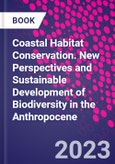 Coastal Habitat Conservation. New Perspectives and Sustainable Development of Biodiversity in the Anthropocene- Product Image