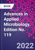Advances in Applied Microbiology. Edition No. 119- Product Image