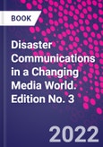 Disaster Communications in a Changing Media World. Edition No. 3- Product Image