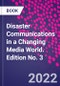 Disaster Communications in a Changing Media World. Edition No. 3 - Product Thumbnail Image