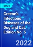 Greene's Infectious Diseases of the Dog and Cat. Edition No. 5- Product Image
