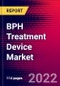 BPH Treatment Device Market Size, Share & COVID-19 Impact Analysis | Global | 2022-2028 | MedCore - Product Thumbnail Image