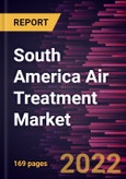 South America Air Treatment Market Forecast to 2028 - COVID-19 Impact and Regional Analysis By Type and Application- Product Image
