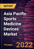 Asia Pacific Sports Medicine Devices Market Forecast to 2028 - COVID-19 Impact and Regional Analysis By Product, Application, and End User- Product Image