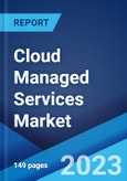 Cloud Managed Services Market: Global Industry Trends, Share, Size, Growth, Opportunity and Forecast 2023-2028- Product Image