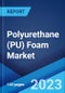Polyurethane (PU) Foam Market: Global Industry Trends, Share, Size, Growth, Opportunity and Forecast 2023-2028 - Product Thumbnail Image