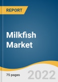 Milkfish Market Size, Share & Trends Analysis Report by Form (Frozen, Canned), by Distribution Channel (Offline, Online), by Region, and Segment Forecasts, 2022-2028- Product Image
