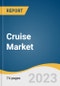 Cruise Market Size, Share & Trends Analysis Report By Type (Ocean Cruises, River Cruises), By Region, And Segment Forecasts, 2023 - 2030 - Product Image