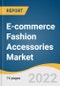 E-commerce Fashion Accessories Market Size, Share & Trends Analysis Report by Product Type (Watches & Jewelry, Luggage & Bags), by Region, and Segment Forecasts, 2022-2028 - Product Thumbnail Image