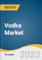 Vodka Market Size, Share & Trends Analysis Report By Type (Flavored, Non-Flavored), By Distribution Channel (Off-Trade, On-Trade), By Region, And Segment Forecasts, 2023 - 2030 - Product Image
