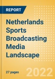 Netherlands Sports Broadcasting Media (Television and Telecommunications) Landscape- Product Image