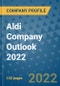 Aldi Company Outlook 2022 - Product Thumbnail Image