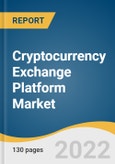 Cryptocurrency Exchange Platform Market Size, Share & Trends Analysis Report by End-use (Commercial, Personal), by Cryptocurrency Type (Bitcoin, Ethereum), by Region (EU, APAC, North America), and Segment Forecasts, 2022-2030- Product Image