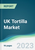UK Tortilla Market Forecasts from 2023 to 2028- Product Image