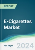 E-Cigarettes Market - Forecasts from 2024 to 2029- Product Image