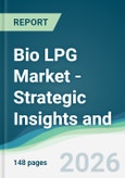Bio LPG Market - Strategic Insights and Forecasts (2026-2031)- Product Image