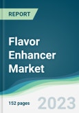 Flavor Enhancer Market - Forecasts from 2023 to 2028- Product Image