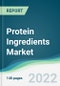 Protein Ingredients Market - Forecasts from 2022 to 2027 - Product Thumbnail Image