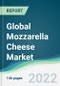 Global Mozzarella Cheese Market - Forecasts from 2022 to 2027 - Product Thumbnail Image