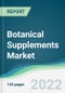 Botanical Supplements Market - Forecasts from 2022 to 2027 - Product Thumbnail Image