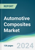 Automotive Composites Market - Forecasts from 2024 to 2029- Product Image