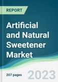 Artificial and Natural Sweetener Market Forecasts from 2023 to 2028- Product Image