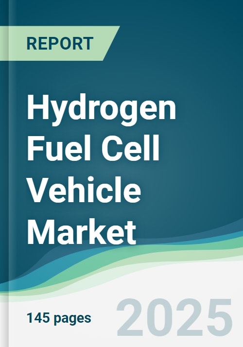 Hydrogen Fuel Cell Vehicle Market Forecasts from 2022 to 2027