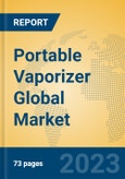 Portable Vaporizer Global Market Insights 2023, Analysis and Forecast to 2028, by Manufacturers, Regions, Technology, Application, Product Type- Product Image
