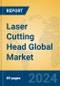 Laser Cutting Head Global Market Insights 2024, Analysis and Forecast to 2029, by Manufacturers, Regions, Technology, Application - Product Image