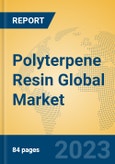Polyterpene Resin Global Market Insights 2023, Analysis and Forecast to 2028, by Manufacturers, Regions, Technology, Application, Product Type- Product Image