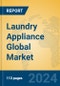 Laundry Appliance Global Market Insights 2024, Analysis and Forecast to 2029, by Manufacturers, Regions, Technology, Application, and Product Type - Product Image