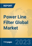 Power Line Filter Global Market Insights 2023, Analysis and Forecast to 2028, by Manufacturers, Regions, Technology, Application, Product Type- Product Image