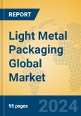 Light Metal Packaging Global Market Insights 2024, Analysis and Forecast to 2029, by Manufacturers, Regions, Technology, Application- Product Image