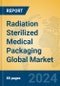 Radiation Sterilized Medical Packaging Global Market Insights 2024, Analysis and Forecast to 2029, by Manufacturers, Regions, Technology, Application - Product Image