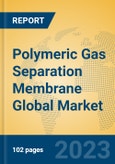 Polymeric Gas Separation Membrane Global Market Insights 2023, Analysis and Forecast to 2028, by Manufacturers, Regions, Technology, Application, Product Type- Product Image