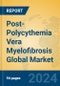 Post-Polycythemia Vera Myelofibrosis Global Market Insights 2024, Analysis and Forecast to 2029, by Manufacturers, Regions, Technology, Application - Product Image