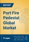 Port Fire Pedestal Global Market Insights 2024, Analysis and Forecast to 2029, by Manufacturers, Regions, Technology, Application, Product Type - Product Thumbnail Image