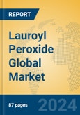 Lauroyl Peroxide Global Market Insights 2024, Analysis and Forecast to 2029, by Manufacturers, Regions, Technology, Application- Product Image