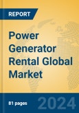 Power Generator Rental Global Market Insights 2024, Analysis and Forecast to 2029, by Market Participants, Regions, Technology, and Product Type- Product Image