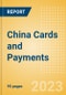 China Cards and Payments - Opportunities and Risks to 2027 - Product Image