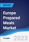 Europe Prepared Meals Market Summary, Competitive Analysis and Forecast to 2027 - Product Image
