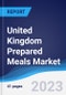United Kingdom (UK) Prepared Meals Market Summary, Competitive Analysis and Forecast to 2027 - Product Image