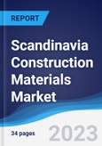 Scandinavia Construction Materials Market Summary, Competitive Analysis and Forecast to 2027- Product Image
